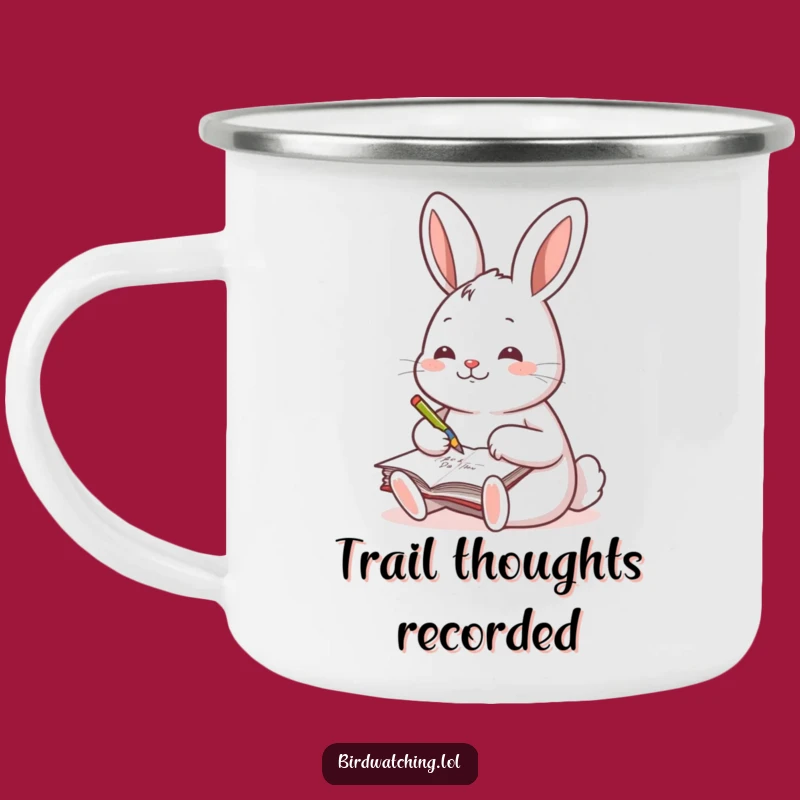 Funny Cheerful Rabbit Camping Mug, Hilarious Journal Enamel Cup, Outdoor Writer Gift