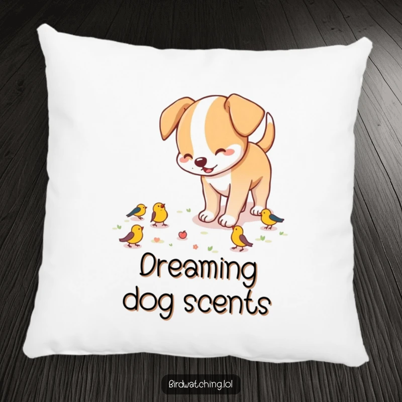 Funny dog pillow, a playful dog sniffing the ground excitedly for birds, offering comfort and a touch of humor.