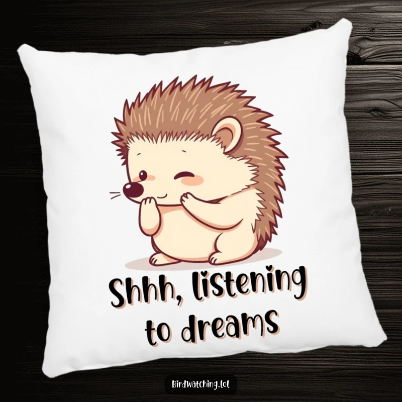 Funny hedgehog pillow, cupped paws to ear, listening intently, soft and decorative, great funny gift.