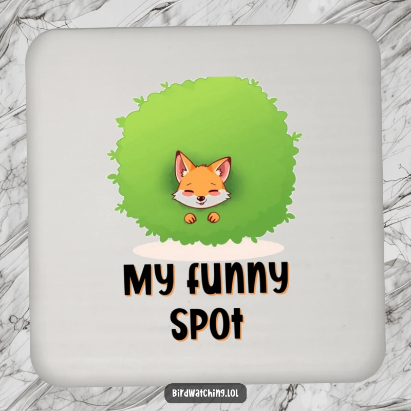 Funny drink coaster showing a giggling fox peeking from behind a bush, guarding your beverage with amusement.