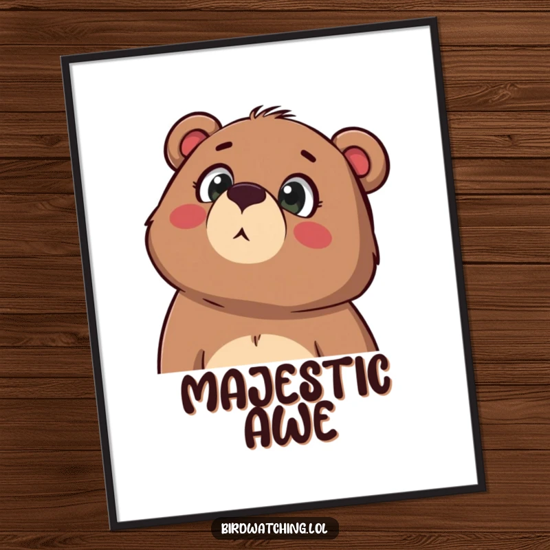 Funny poster of a determined bear looking upwards in wonder, mouth agape, capturing a moment of pure awe and childlike amazement.