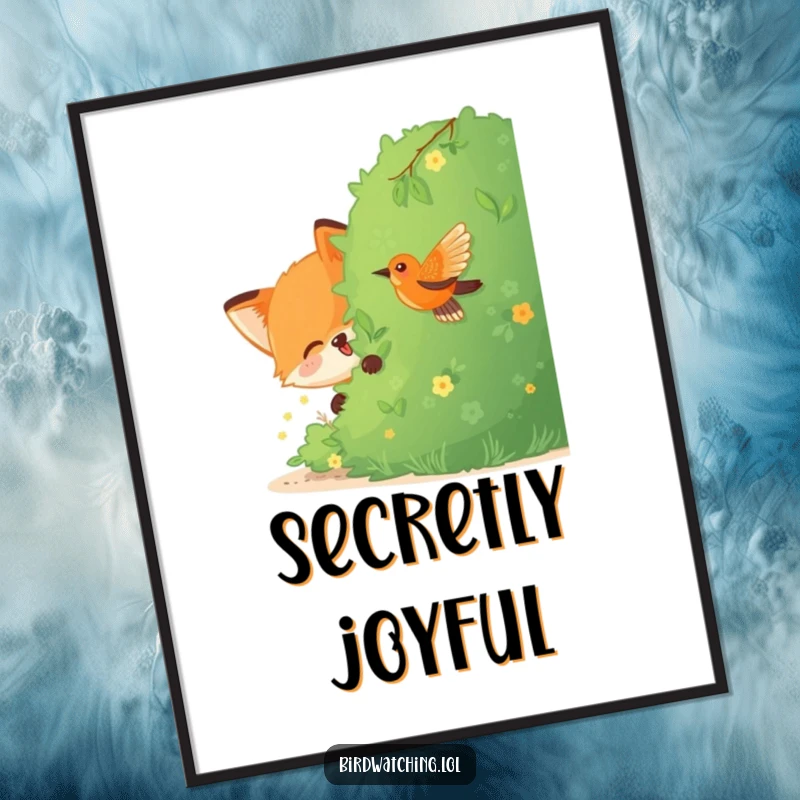 Funny Fox Poster: A joyful fox hiding behind a bush, watching a bird with playful intent, a humorous and charming piece of wall art.