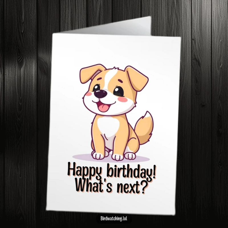 Funny Free Printable Dog Birthday Card: A beaming dog wags tail scanning horizon, sending happy birthday wishes, great gift.