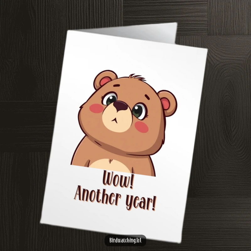 Funny Free Printable Birthday Card showing a determined bear gazing upwards in wonder, mouth agape, celebrating.