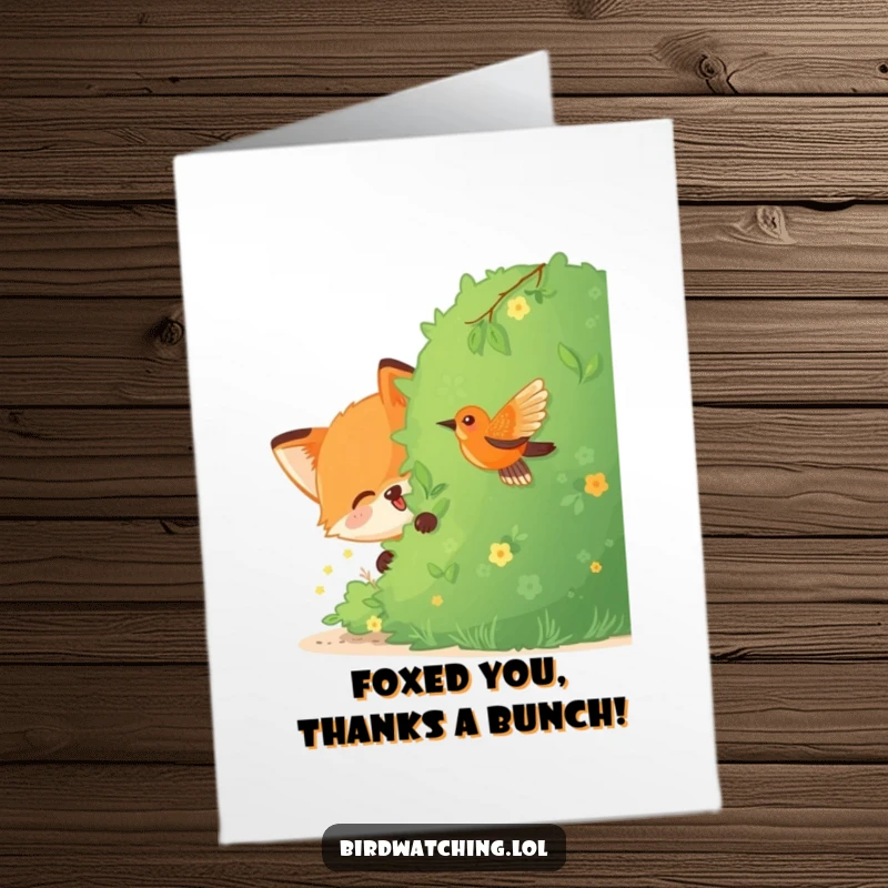 Funny Free Printable Fox Thank You Card: Features a joyful fox hiding behind a bush, observing a bird.