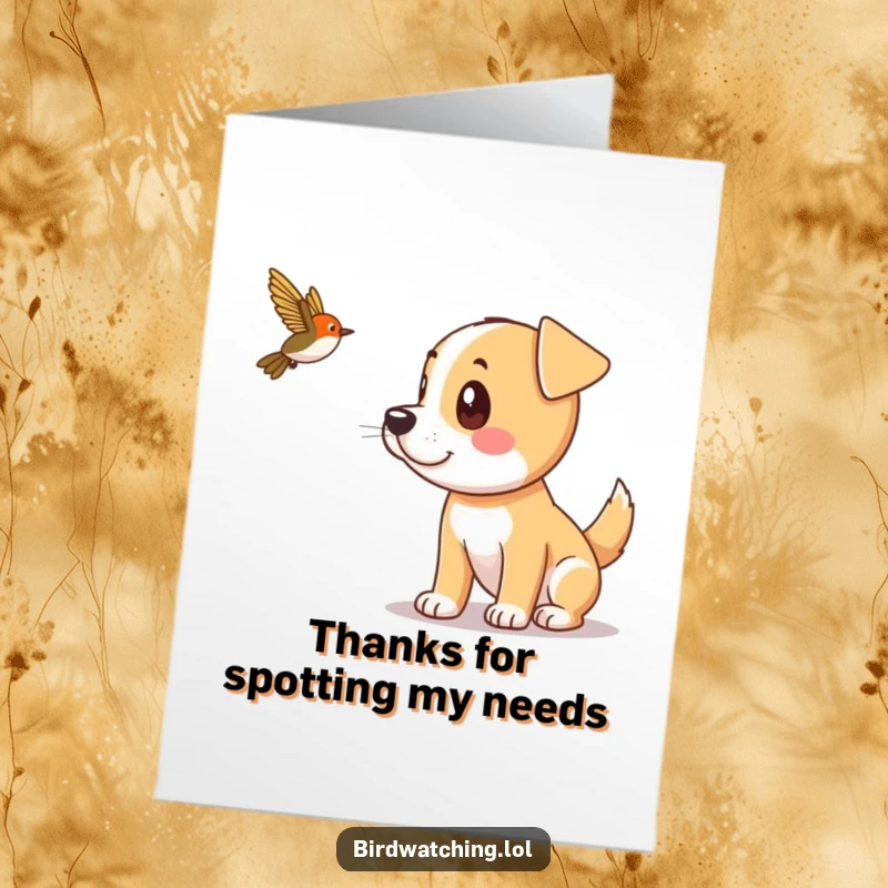 Funny Free Printable Thank You Card: A playful dog spotting a distant bird, ears perked with excitement. Joyful downloadable art.