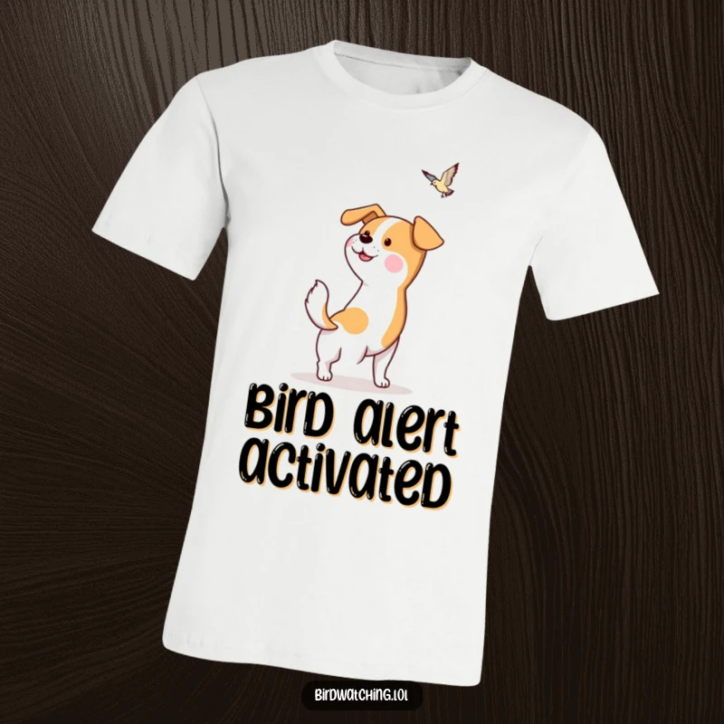 Funny Dog T-Shirt: A hopeful dog wags its tail, eyes fixed on a bird. Great gift idea.